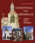 Cover: Glockenschlag und H&ouml;rnerklang - Buch- & Kunstverlag Oberpfalz