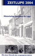Cover: Zeitlupe. Historische Jahrbuch f&uuml;r Lage. Mit einer Chronik f&uuml;r das vergangene Jahr - Lippischer Heimatbund