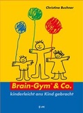 Cover: Brain-Gym & Co. - kinderleicht ans Kind gebracht - VAK