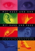 Cover: Mit Auge und Ohr, mit Hand und Fu&szlig; - VAK