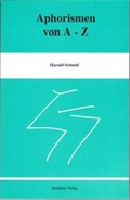 Bild: Aphorismen von A - Z - Stadthaus-Verlag