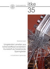 Abbildung von: Umgelenkte Lamellen aus kohlenstofffaserverstärktem Kunststoff als freistehende Spannglieder im Konstruktiven Ingenieurbau - Universität Stuttgart Inst. f. Tragkonstr.