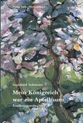 Cover: Mein K&ouml;nigreich war ein Apfelbaum - St. Michaelsbund