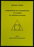 Cover: Gruppendynamik und Gestaltungstherapie im Verst&auml;ndnis der Analytischen Psychologie - Kurz, Heinz
