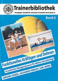 Cover: Funktionelles Kr&auml;ftigen und Dehnen - R&ouml;hm GmbH & Co.KG
