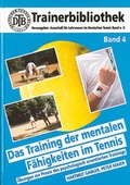 Cover: Das Training der mentalen F&auml;higkeiten im Tennis - R&ouml;hm GmbH & Co.KG