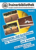 Cover: Bewegungs- und Ger&auml;tehilfen f&uuml;r Tennisunterricht und -training - R&ouml;hm GmbH & Co.KG