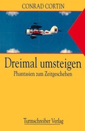 Cover: Dreimal umsteigen - Turmschreiber Verlag Ingwert Paulsen jr.