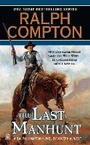 Cover: Ralph Compton the Last Manhunt - Signet