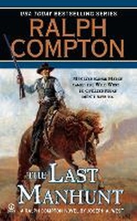 Enlarge image Cover: Ralph Compton the Last Manhunt - Signet