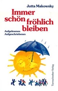 Cover: Immer sch&ouml;n fr&ouml;hlich bleiben - Turmschreiber Verlag Ingwert Paulsen jr.