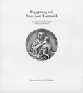 Cover: Begegnung mit Pater Joseph Kentenich im Pater-Kentenich-Haus auf Berg Sch&ouml;nstatt - Sch&ouml;nstatt