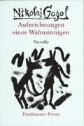 Cover: Aufzeichnungen eines Wahnsinnigen - Friedenauer Presse