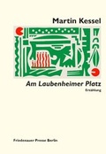 Cover: Am Laubenheimer Platz - Friedenauer Presse
