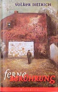 Cover: Ferne Ber&uuml;hrung - Dittrich Verlag ein Imprint der Velbr&uuml;ck GmbH B&uuml;cher und Medien