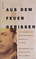 Cover: Aus dem Feuer gerissen - Dittrich Verlag ein Imprint der Velbr&uuml;ck GmbH B&uuml;cher und Medien
