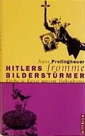 Cover: Hitlers fromme Bilderst&uuml;rmer - Dittrich Verlag ein Imprint der Velbr&uuml;ck GmbH B&uuml;cher und Medien