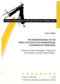 Cover: The Modernization of the Public Sector in an International Comparative Perspective - Deutsches Forschungsinstitut f&uuml;r &ouml;ffentliche Verwaltung Speyer