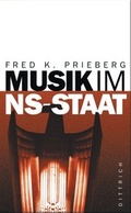 Cover: Musik im NS-Staat - Dittrich Verlag ein Imprint der Velbr&uuml;ck GmbH B&uuml;cher und Medien