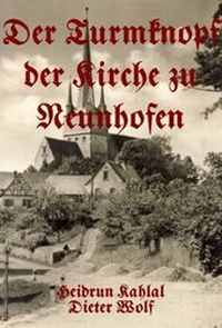 Abbildung von: Der Turmknopf der Kirche zu Neunhofen - Arnshaugk Verlag