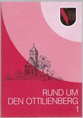 Cover: Rund um den Ottilienberg / Rund um den Ottilienberg 1 - Heimatfreunde Eppingen