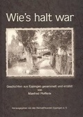 Cover: Wie's halt war - Heimatfreunde Eppingen