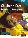 Cover: BTEC First Children's Care, Learning and Development student book - Heinemann
