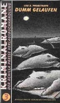 Cover: Dumm gelaufen - ACHILLA Presse