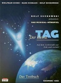 Abbildung von: Der kleine Tag. Das Textbuch zur gleichnamigen CD /MC - Arcona Musikverlag