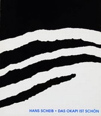 Enlarge image Cover: Hans Scheib - Das Okapi ist schön - Gerhard-Marcks-Stift.