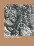Cover: Bronzegu&szlig; im Wachsausschmelzverfahren - Gerhard-Marcks-Stift.
