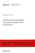 Bild: Stellung und Ausgestaltung der gemeinn&uuml;tzigen Arbeit im Strafrecht - Kriminologische Zentralstelle