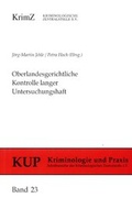 Cover: Oberlandesgerichtliche Kontrolle langer Untersuchungshaft - Kriminologische Zentralstelle