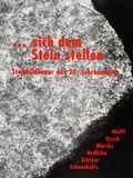 Cover: ... sich dem Stein stellen. Steinbildhauer des 20. Jahrhunderts - Gerhard-Marcks-Stift.