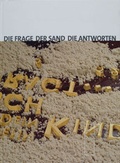 Cover: Wie wollen wir leben? Die Frage, der Sand, die Antworten - Gerhard-Marcks-Stift.