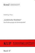 Bild: Gef&auml;hrliche Straft&auml;ter - Kriminologische Zentralstelle