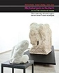 Cover: Michelangelo schultern. Last, Kraft, Bild in Skulptur und Fotografie - Gerhard-Marcks-Stift.