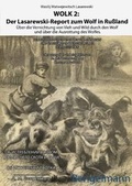 Cover: WOLK 2: Der Lasarewski-Report zum Wolf in Ru&szlig;land - Bengelmann