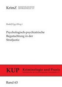 Abbildung von: Psychologisch-psychiatrische Begutachtung in der Strafjustiz - Kriminologische Zentralstelle