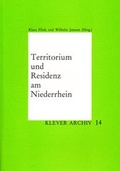 Cover: Territorium und Residenz am Niederrhein - Stadt Kleve