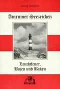 Cover: Amrumer Seezeichen, Leuchtfeuer, Bojen und Baken - Quedens Verlag