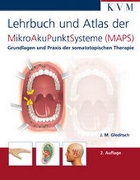 Abbildung von: Lehrbuch und Atlas der MikroAkuPunktSysteme (MAPS) - KVM - Der Medizinverlag