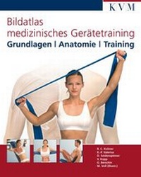 Abbildung von: Bildatlas medizinisches Gerätetraining - KVM - Der Medizinverlag