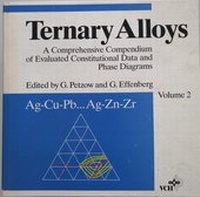 Bild: Ternary Alloys. A Comprehensive Compendium of Evaluated Constitutional... / Ternary Alloys. A Comprehensive Compendium of Evaluated Costitutional... - Materials Science-International Services