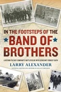 Cover: In the Footsteps of the Band of Brothers - New American Library