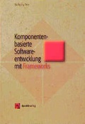 Cover: Komponentenbasierte Software-Entwicklung mit Frameworks - dpunkt