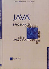 Enlarge image Cover: Java - Programmierhandbuch und Referenz für die Java-2-Plattform - dpunkt