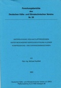 Cover: Untersuchung von Kaltluftprozessen unter besonderer Ber&uuml;cksichtigung kleiner Kompressions- und Expansionsmaschinen - Deutscher K&auml;lte- u. Klimatechn. Ver.
