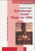 Cover: Scheidungskinder - Wege der Hilfe - Psychosozial-Verlag