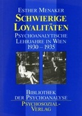 Cover: Schwierige Loyalit&auml;ten - Psychosozial-Verlag